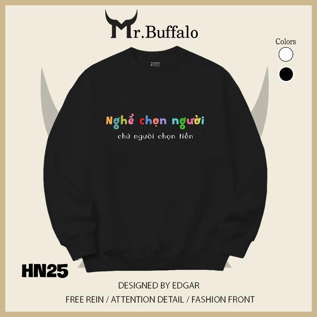Áo sweater thu đông form rộng in hình hài hước "Nghề chọn người" Mr.buffalo - [HN25] Áo Trắng