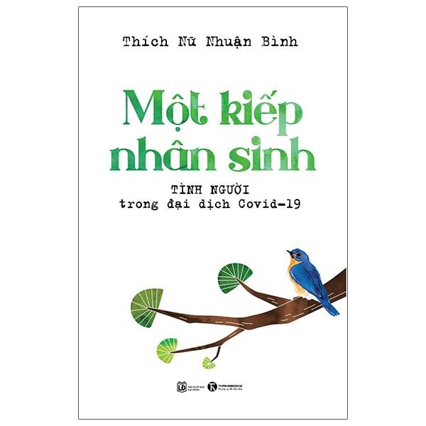 Sách - Một Kiếp Nhân Sinh - Tình Người Trong Đại Dịch Covid - 19