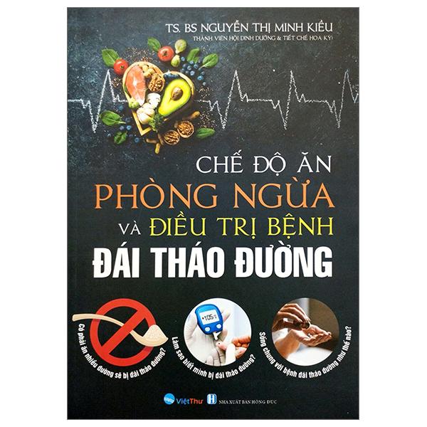 Sách - Chế Độ Ăn Phòng Ngừa Và Điều Trị Bệnh Đái Tháo Đường