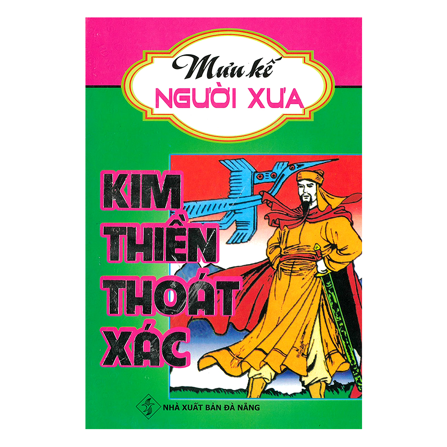 Mưu Kế Người Xưa - Kim Thiền Thoát Xác