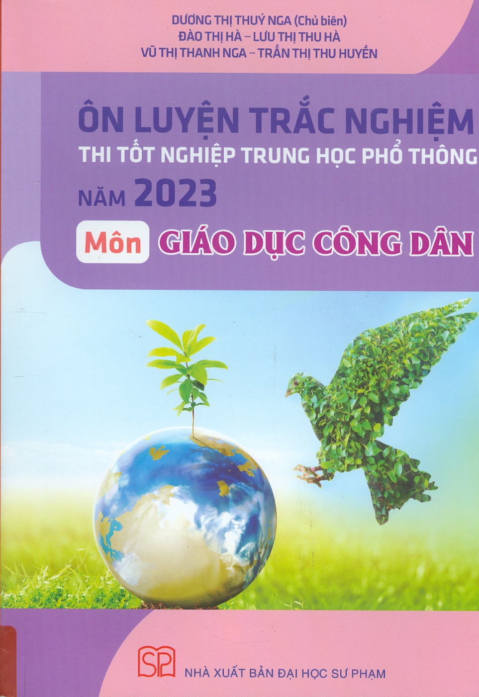 Ôn Luyện Trắc Nghiệm Thi Tốt Nghiệp Trung Học Phổ Thông Năm 2023 Môn Giáo Dục Công Dân