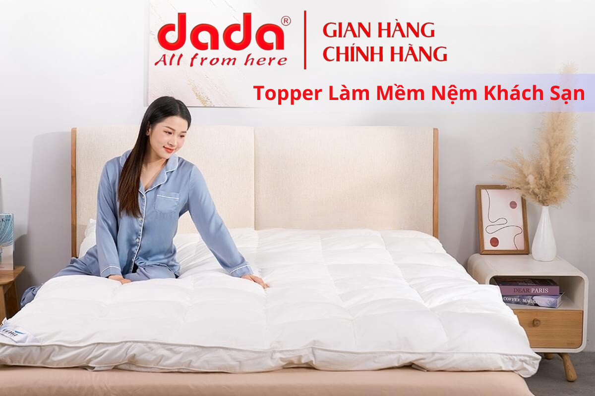 Nệm topper khách sạn cao cấp DaDa - Tấm làm mềm nệm dày 9cm - Xuất khẩu EU