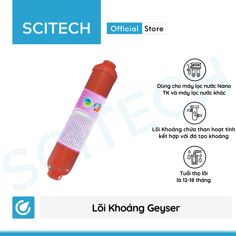 Lõi Khoáng Geyser by Scitech - Lõi số 6, lõi số 7 máy lọc nước Nano Geyser TK - Hàng chính hãng