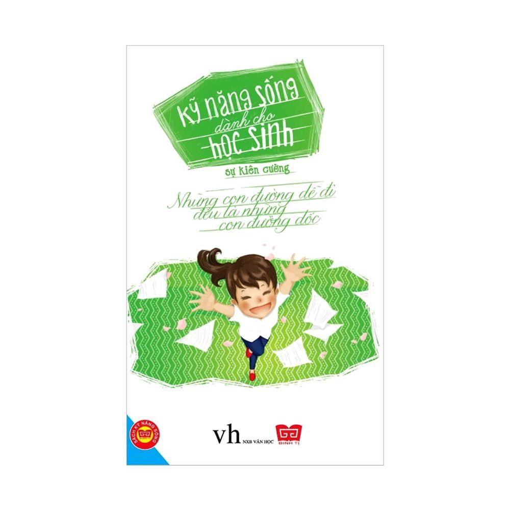 Kỹ Năng Sống Dành Cho Học Sinh - Sự Kiên Cường