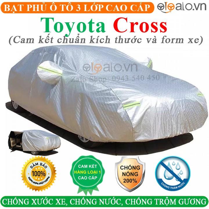 Bạt trùm che phủ xe ô tô Toyota Cross Cao Cấp 3 Lớp Chống Nắng Nóng Chống Nước Chống xước