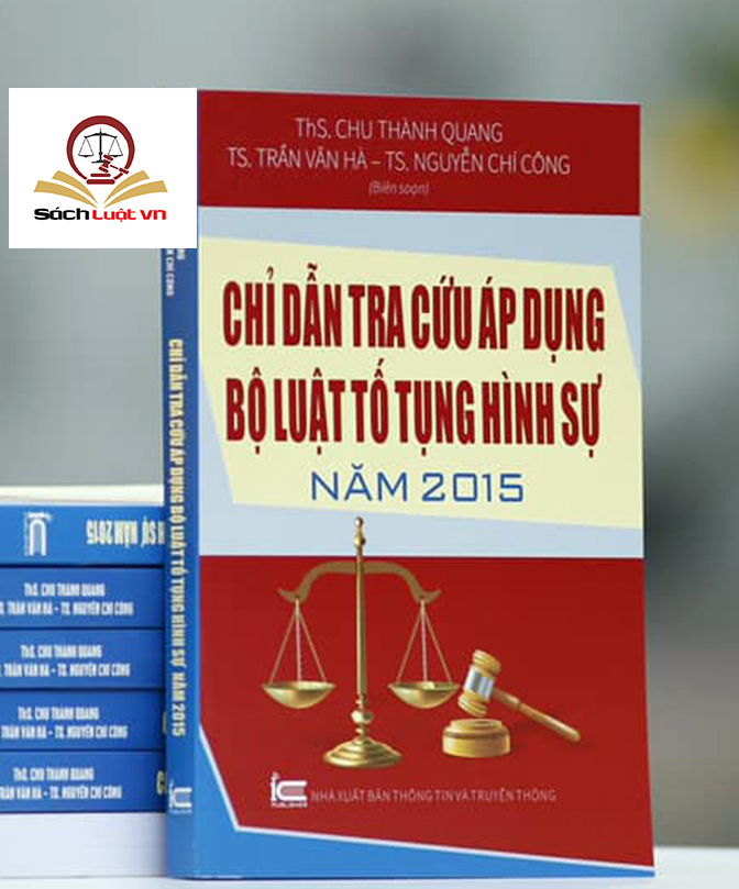 Chỉ Dẩn Tra Cứu Áp Dụng Bộ Luật Tố Tụng Hình Sự Năm 2015