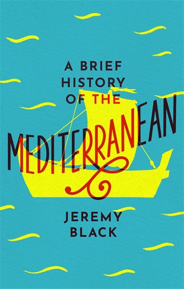 Sách - A Brief History Of The Mediterranean BY Jeremy Black - English Book - Sách Ngoại văn