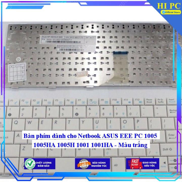 Bàn phím dành cho Netbook ASUS EEE PC 1005 1005HA 1005H 1001 1001HA - Màu trắng - Hàng Nhập Khẩu