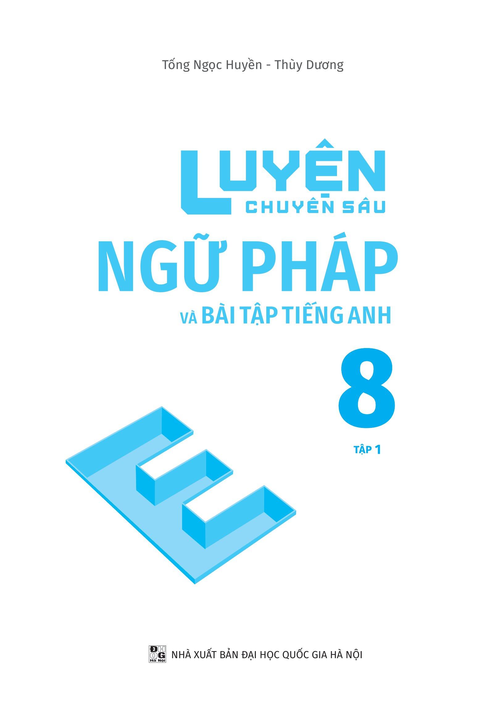 Global Success - Luyện Chuyên Sâu Ngữ Pháp Và Bài Tập Tiếng Anh 8 - Tập 1