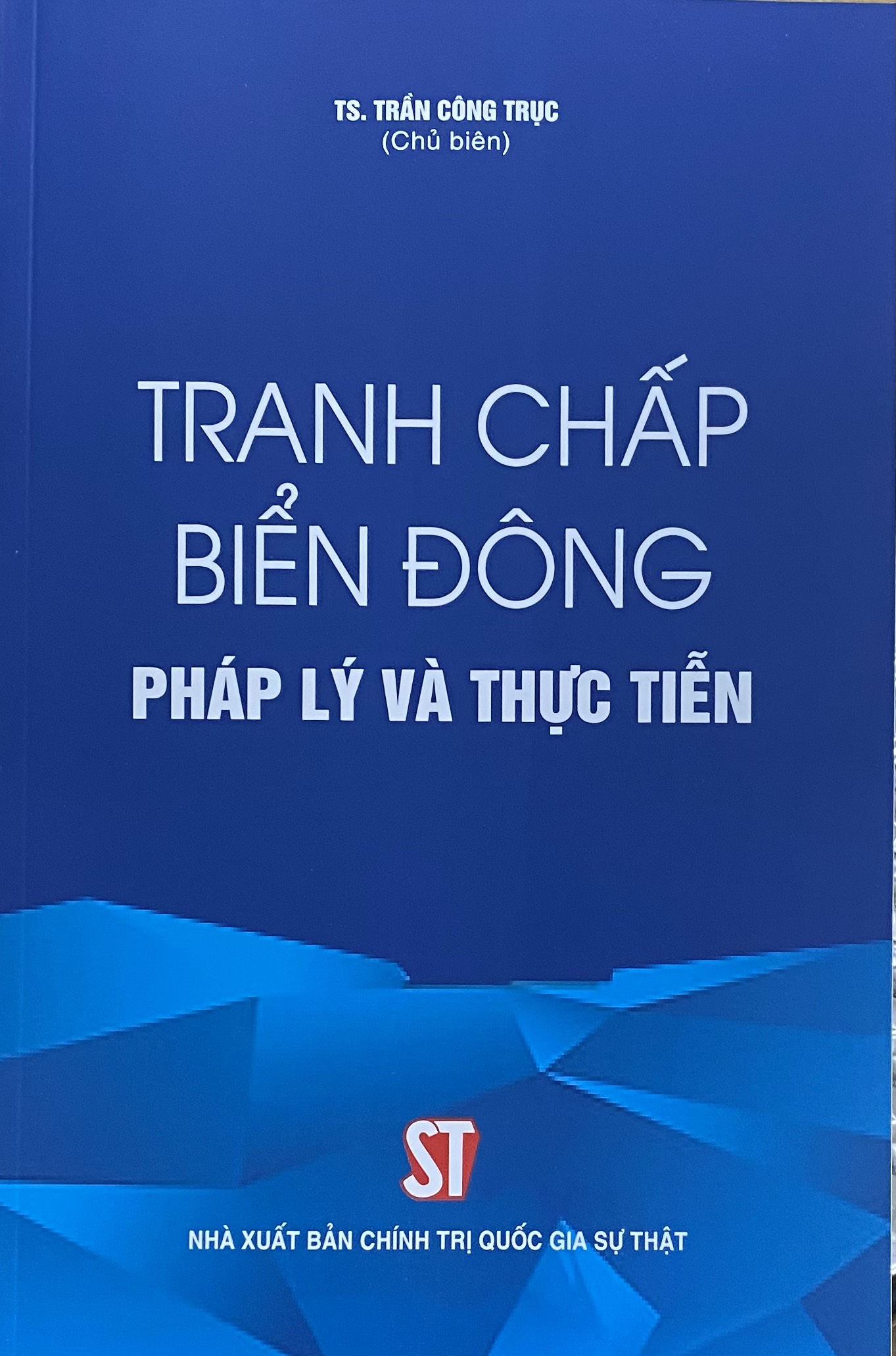 Tranh chấp biển đông – Pháp lý và thực tiễn