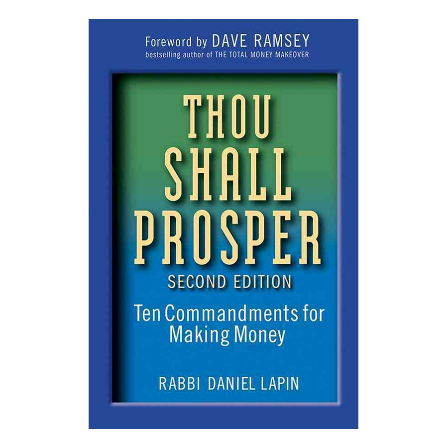 Thou Shall Prosper: Ten Commandments For Making Money