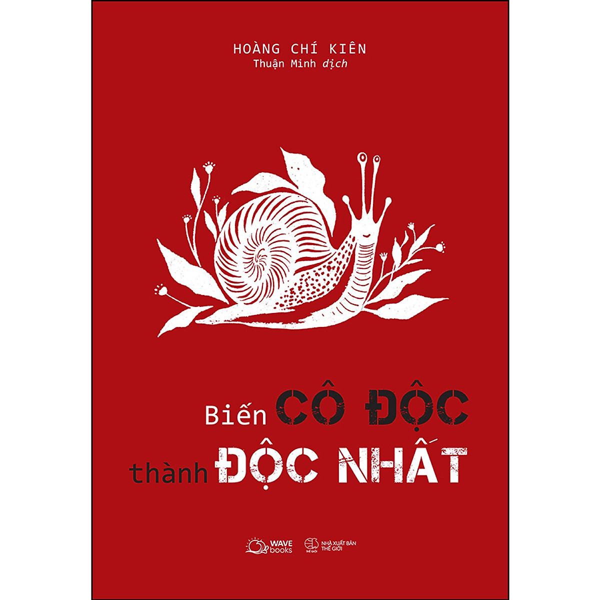 Biến Cô Độc Thành Độc Nhất