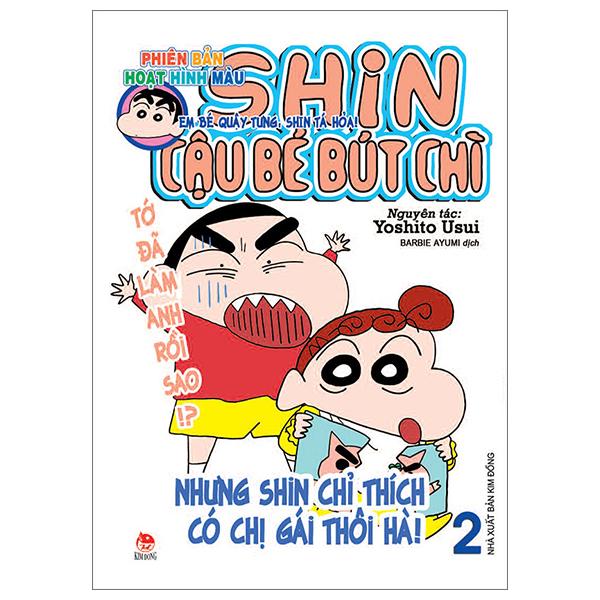 Shin - Cậu Bé Bút Chì - Phiên Bản Hoạt Hình Màu - Tập 2: Em Bé Quậy Tưng, Shin Tá Hỏa! (Tái Bản 2023)