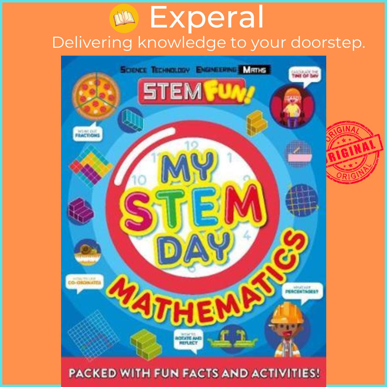 Sách - My STEM Day - Mathematics : Packed with fun facts and activities! by Anne Rooney
