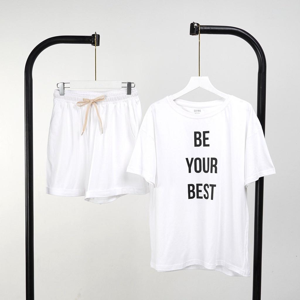 Bộ mặc nhà nữ SAYME bộ cộc ngắn tay mùa hè vải cotton thoáng mát co giãn BE YOUR BEST WBST0031