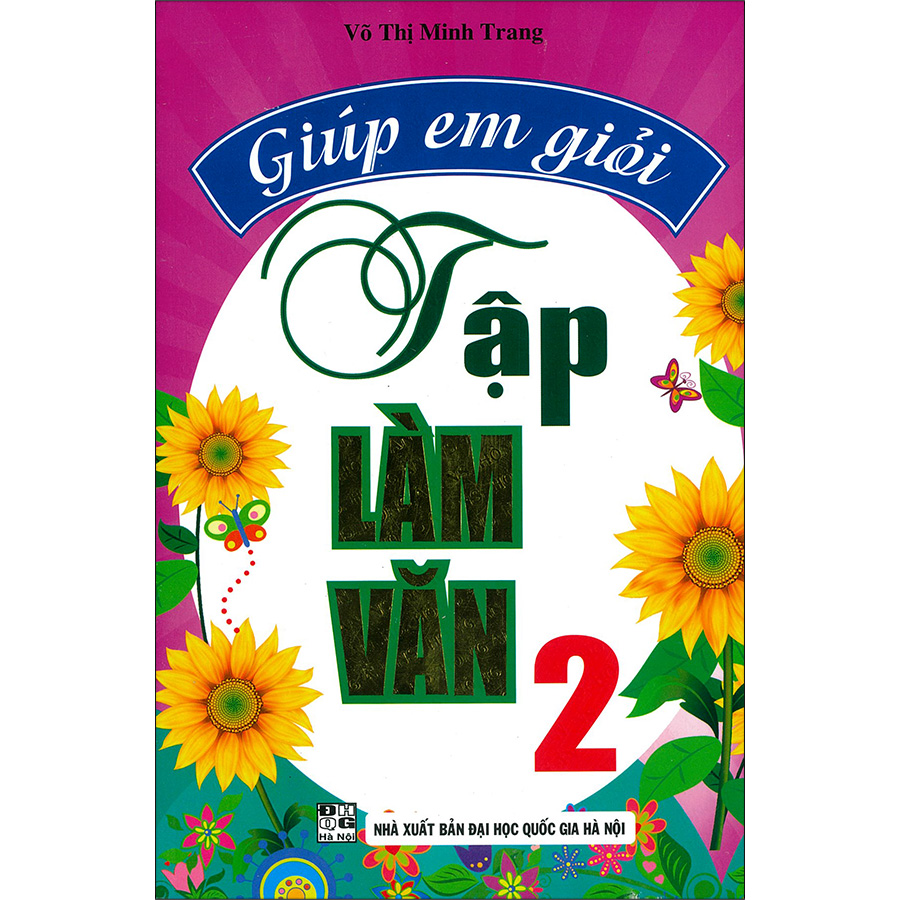 Giúp Em Giỏi Tập Làm Văn 2 (Tái Bản)