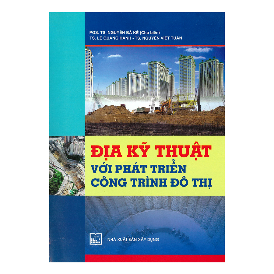 Địa Kỹ Thuật Với Phát Triển Công Trình Đô Thị 