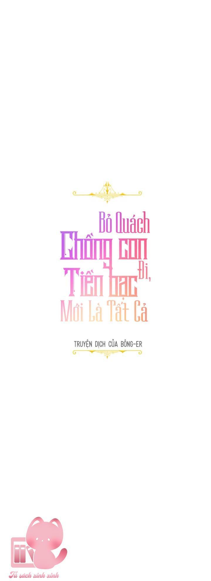 bỏ quách chồng con đi, tiền bạc mới là tất cả chapter 10 11