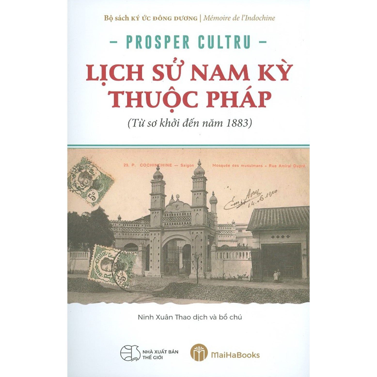 Lịch Sử Nam Kỳ Thuộc Pháp (Từ Sơ Khởi Đến Năm 1883)