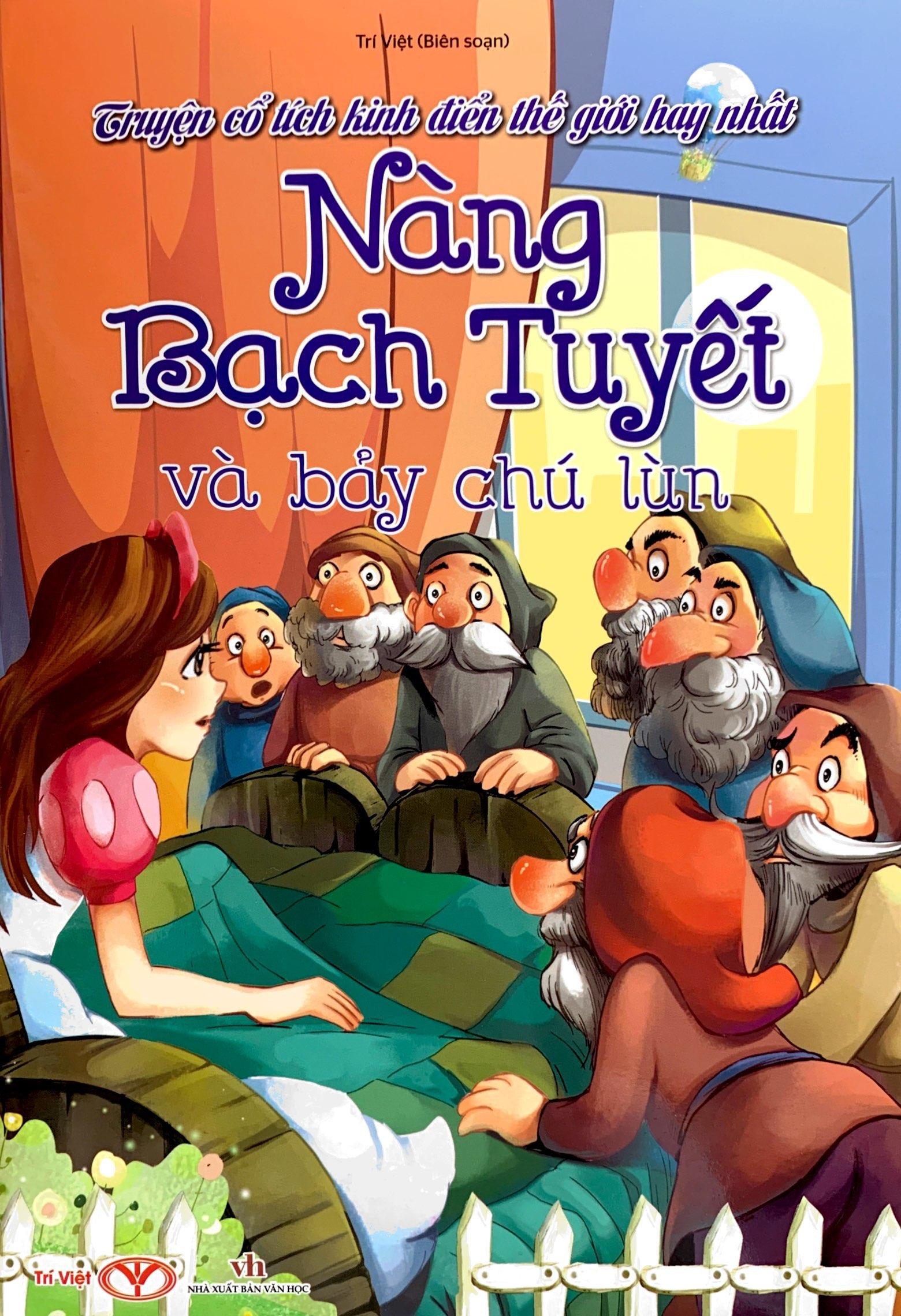 Truyện Cổ Tích Kinh Điển Thế Giới Hay Nhất - Nàng Bạch Tuyết Và Bảy Chú Lùn