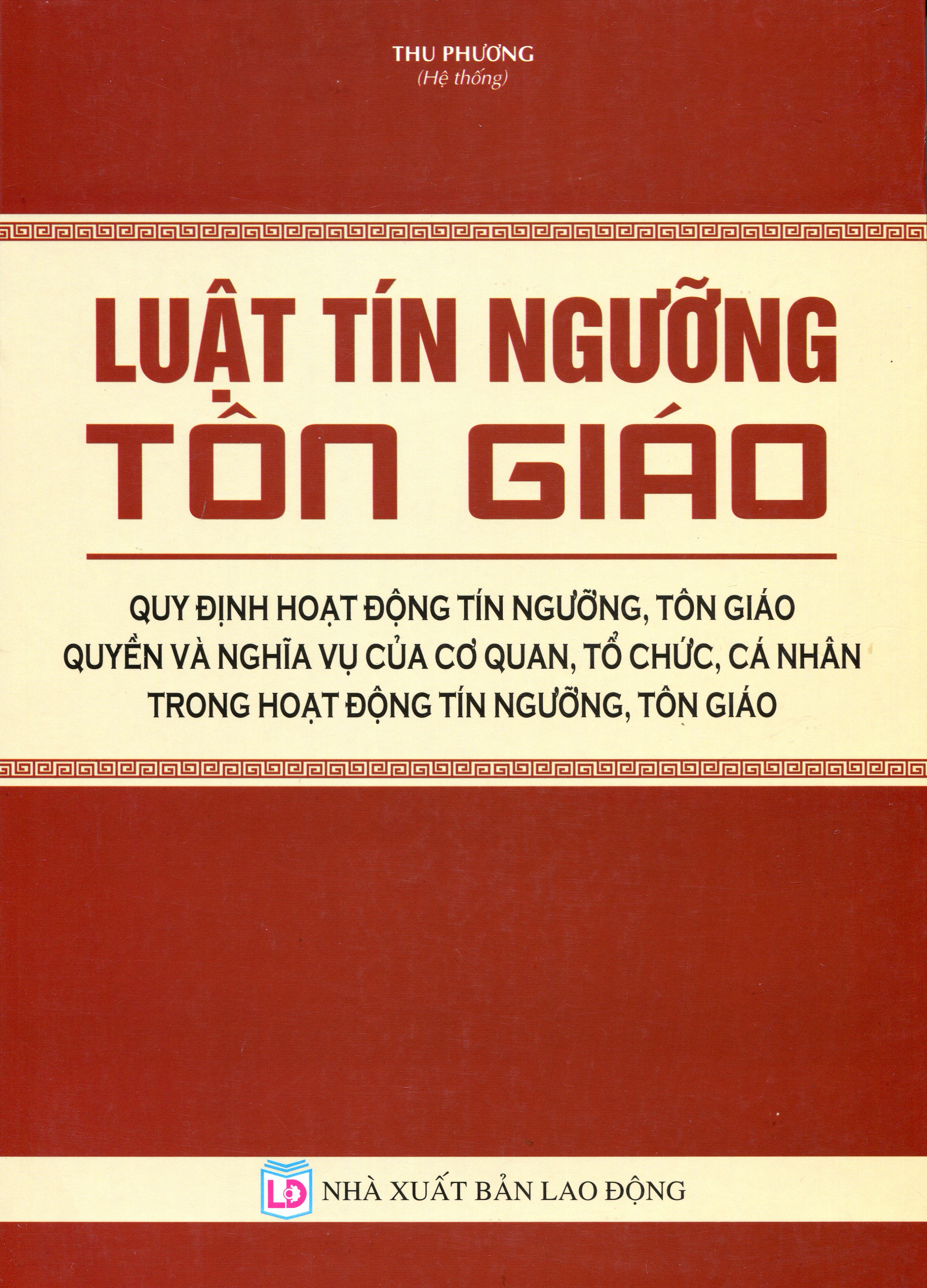 Luật Tín Ngưỡng, Tôn Giáo - Tìm Hiểu Về Lễ Hội Tín Ngưỡng, Hoạt Động Tôn Giáo, Truyền Thống Thờ Cúng Và Bản Sắc Văn Hóa Dân Tộc