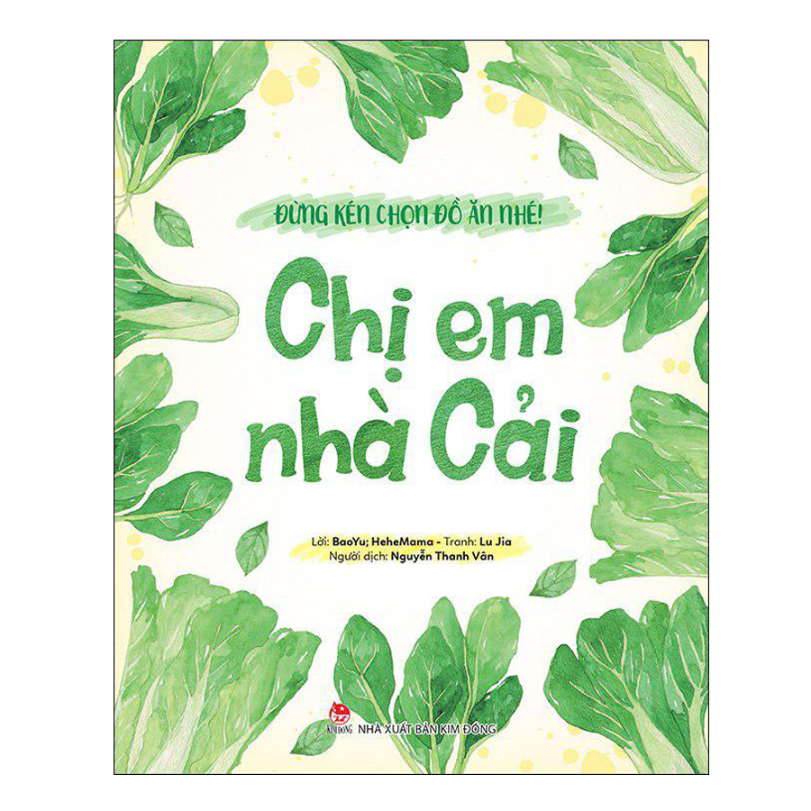 Đừng Kén Chọn Đồ Ăn Nhé: Chị Em Nhà Cải