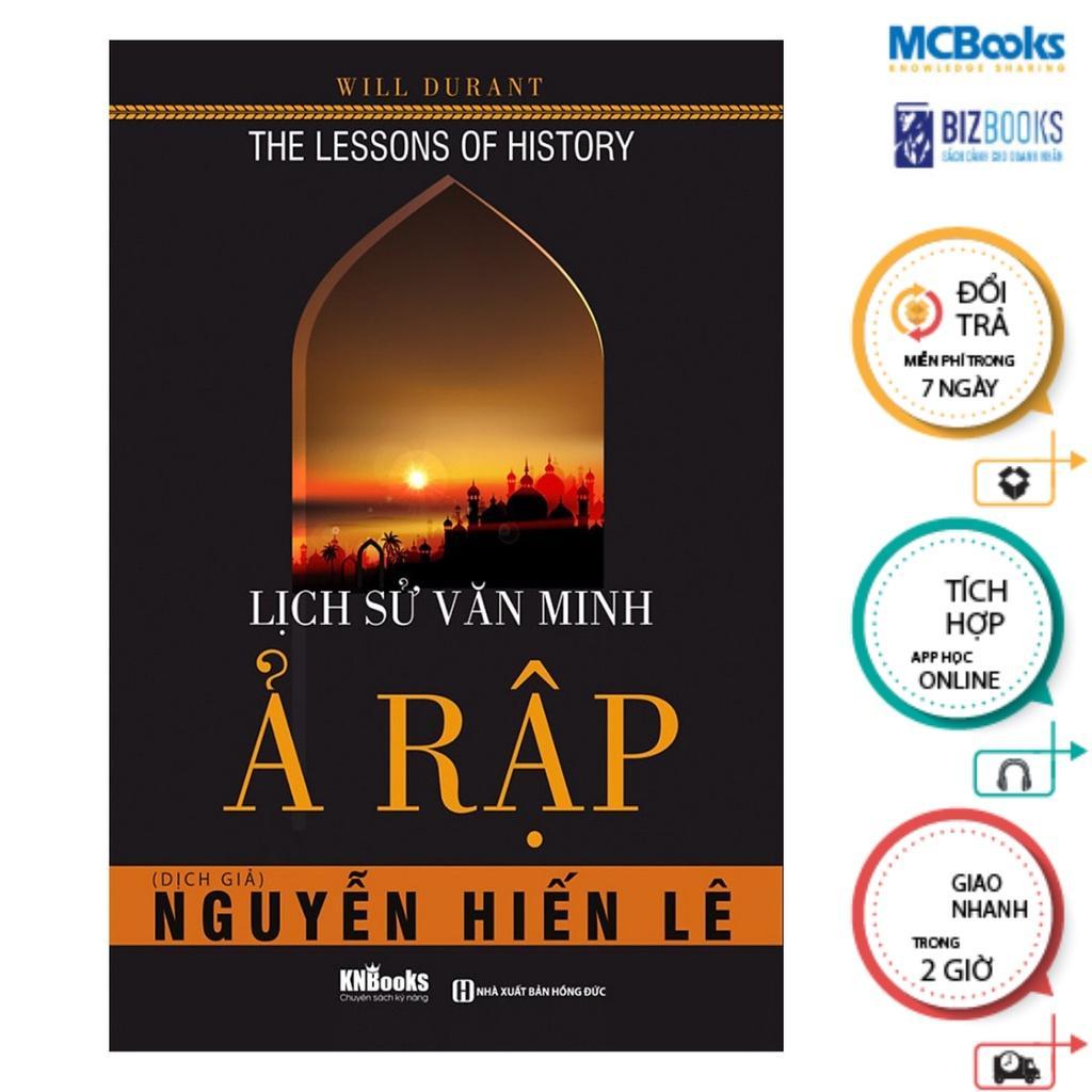 Sách - Lịch Sử Văn Minh Ả Rập - MCBooks