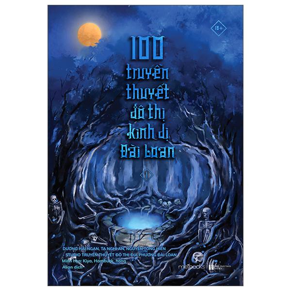 Sách - 100 Truyền Thuyết Đô Thị Kinh Dị Đài Loan - Tập 1