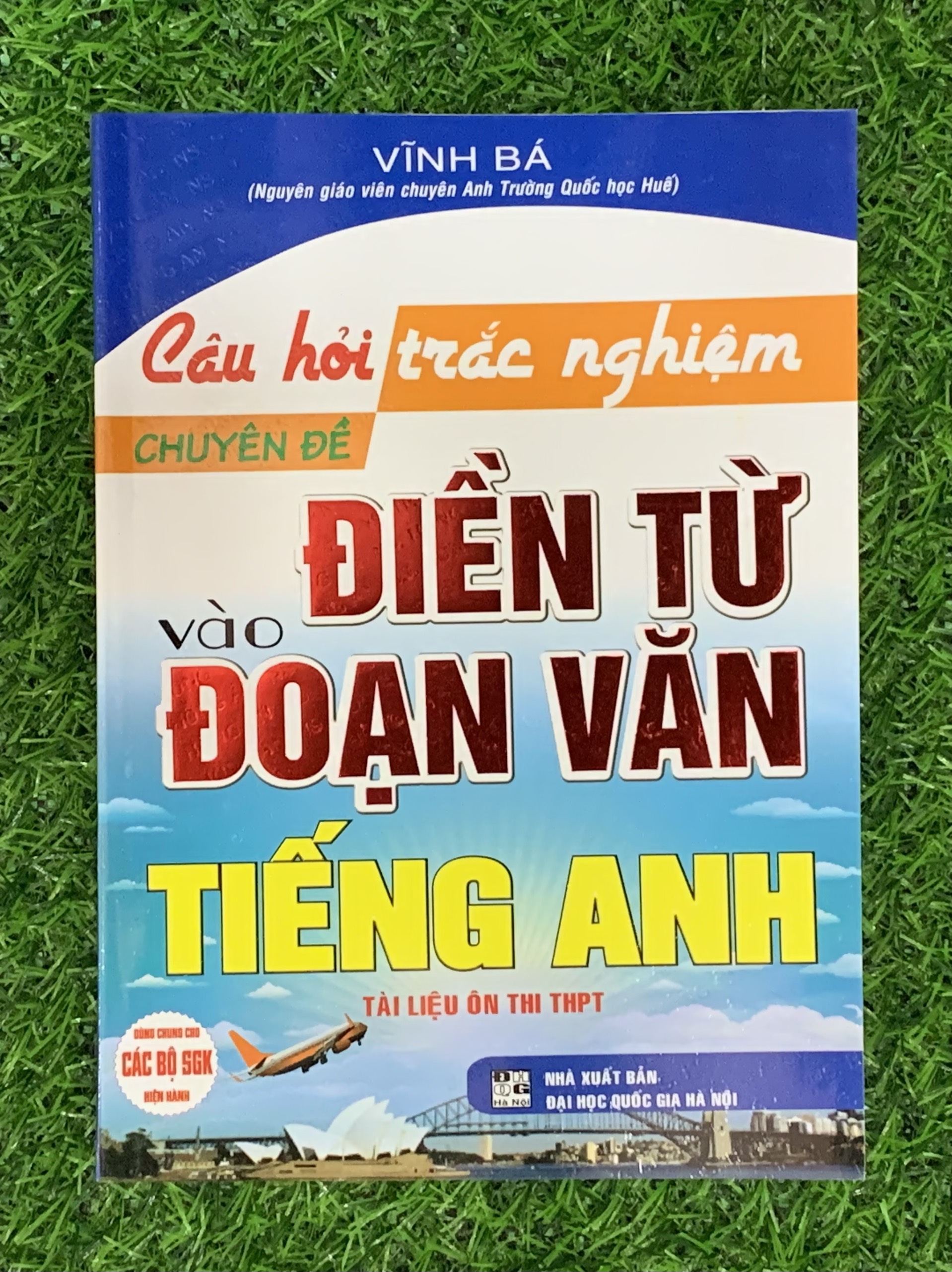 Sách Câu Hỏi Trắc Nghiệm Chuyên Đề Điền Từ Vào Đoạn Văn Tiếng Anh (HA-MK1)