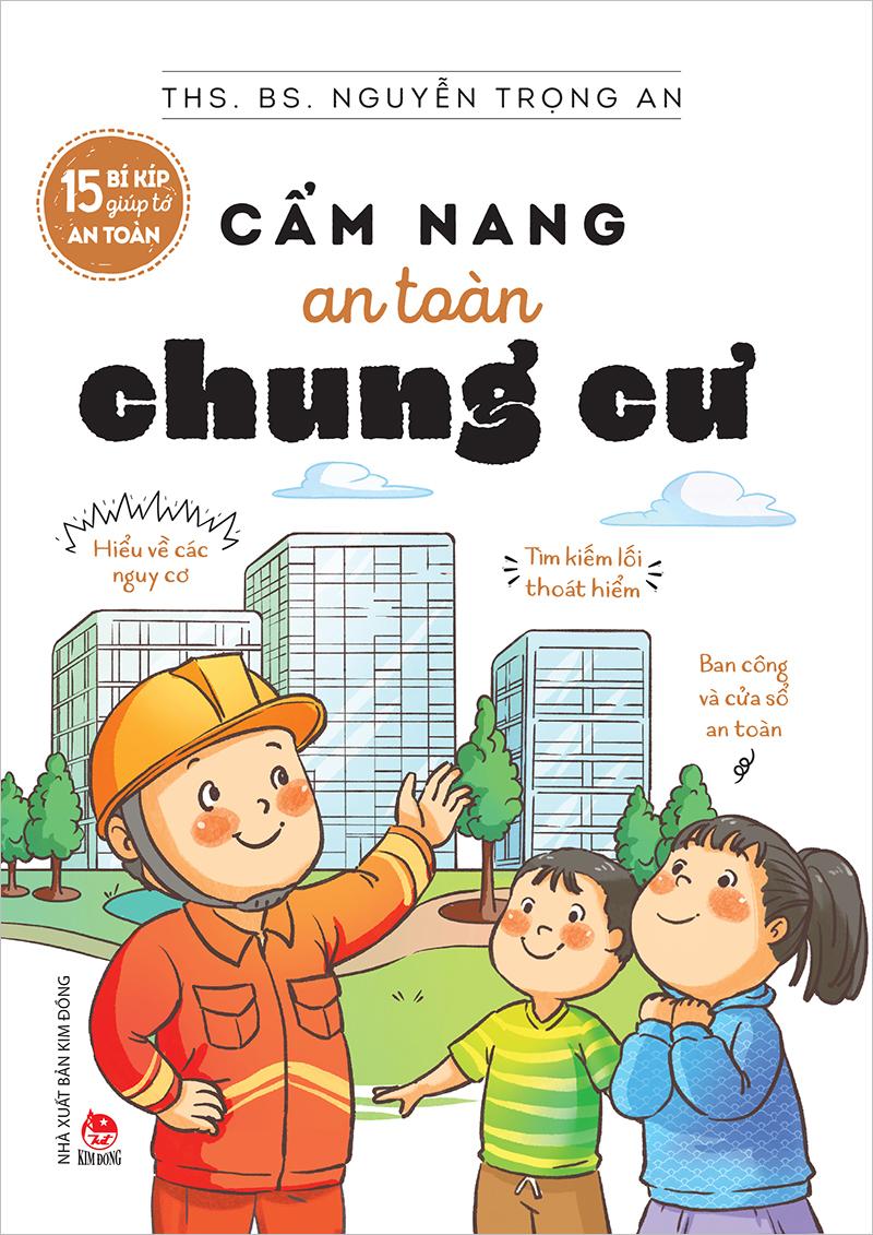 Kim Đồng - 15 Bí kíp giúp tớ an toàn - Cẩm nang an toàn chung cư