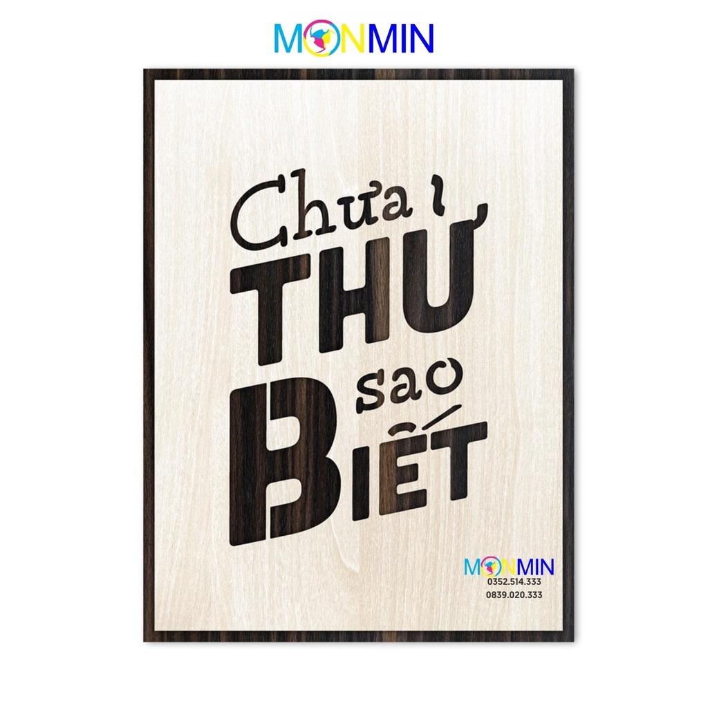Tranh gỗ slogan tạo động lực Monmin M093 - Chưa thử sao biết