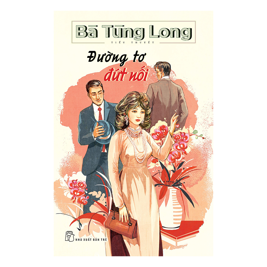 Bà Tùng Long - Đường Tơ Đứt Nối