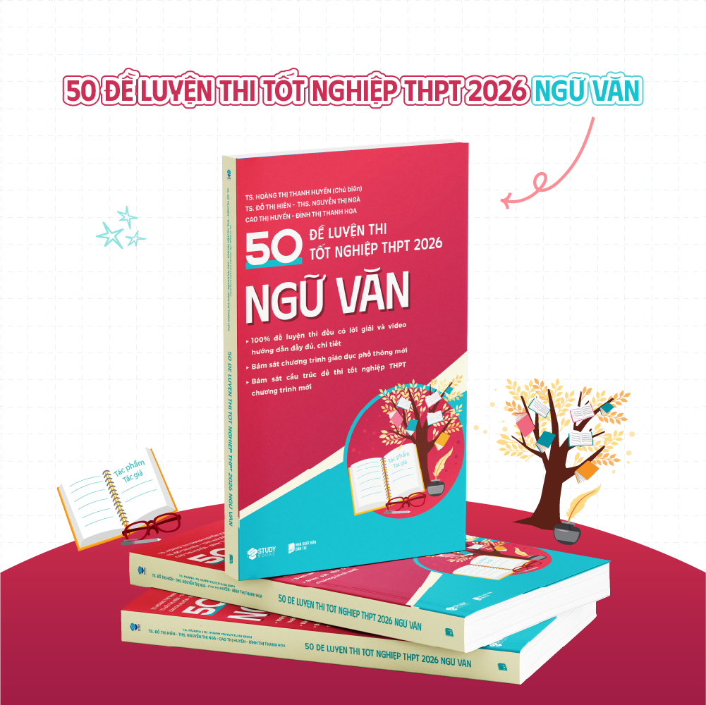 Sách 50 Đề Luyện Thi Tốt Nghiệp 2026 Ngữ Văn