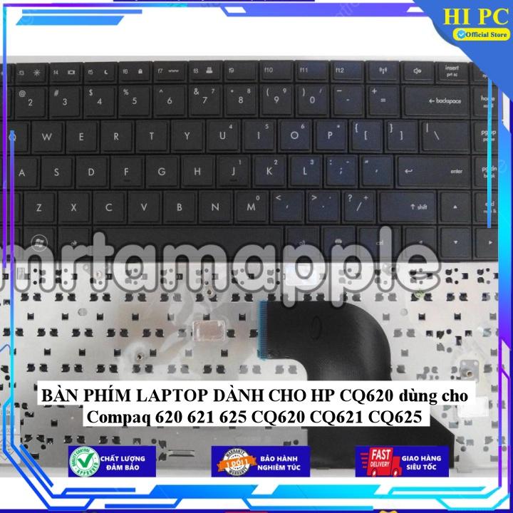 BÀN PHÍM LAPTOP DÀNH CHO HP CQ620 dùng cho Compaq 620 621 625 CQ620 CQ621 CQ625 - Hàng Nhập Khẩu