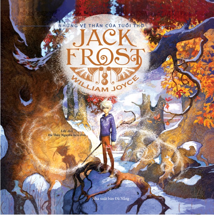 NHỮNG VỆ THẦN CỦA TUỔI THƠ: JACK FROST + NGƯỜI CUNG TRĂNG + THẦN MỘNG MƠ
