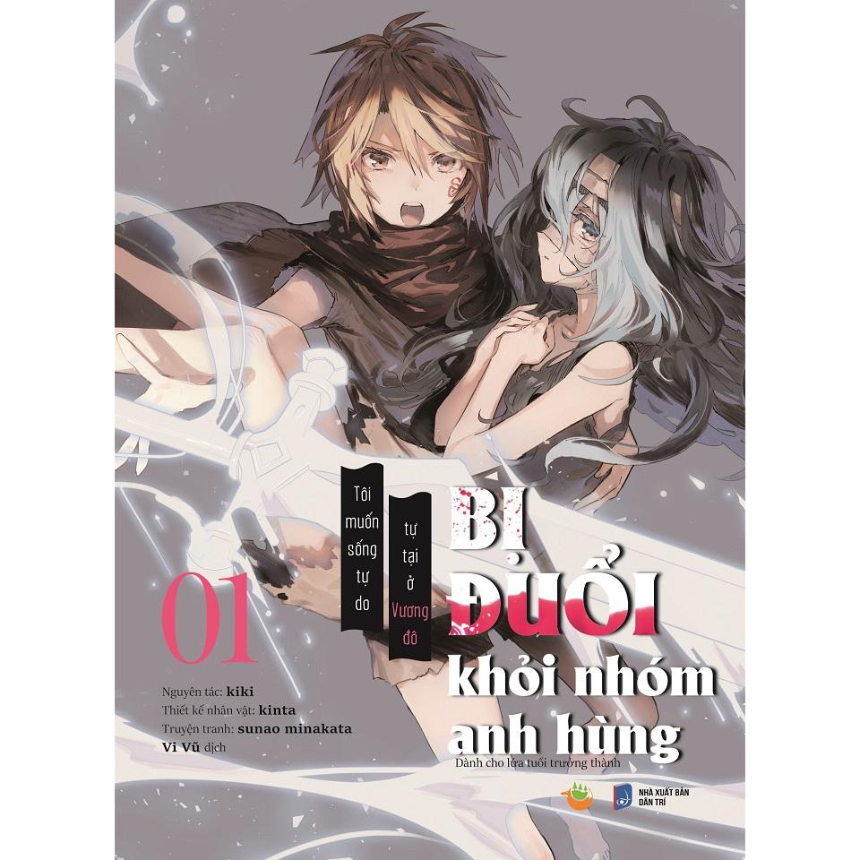Sách [Manga] - Bị Đuổi Khỏi Nhóm Anh Hùng (Tập 1) - Bản Quyền