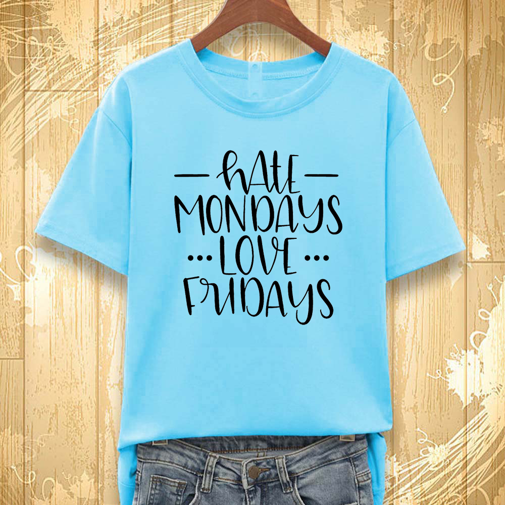 Áo thun nữ in hình HATE MONDAY LOVE FRIDAY KM501 nhiều màu