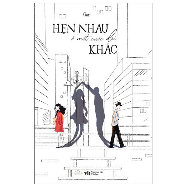 Hẹn Nhau Ở Một Cuộc Đời Khác - Tặng Kèm Chữ Ký Tác Giả + Postcard