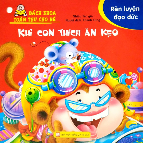 Sách Bách Khoa Toàn Thư Cho Bé - Rèn Luyện Đạo Đức