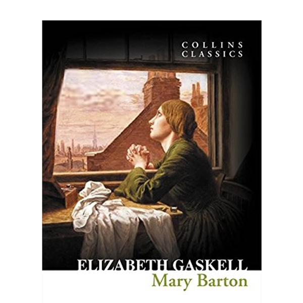 Collins Classics: Mary Barton
