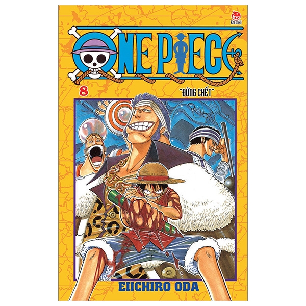 One Piece Tập 8: Đừng Chết (Tái Bản 2019)