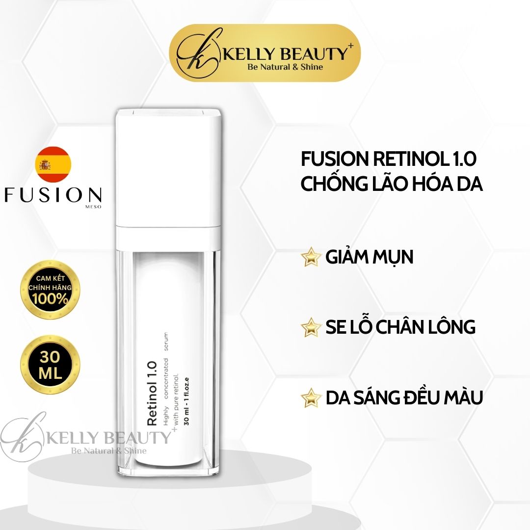 Fusion Retinol 1.0 - Da Sáng Đều Màu, Mờ Thâm Sạm Nám; Giảm Dày Sừng; Căng Mịn và Se Lỗ Chân Lông - Kelly Beauty