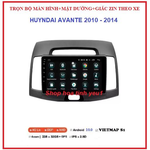 BỘ MÀN HÌNH + MẶT DƯỠNG CHO XE HUYNDAI AVANTE 2010-2014 có GIẮC ZIN và HỔ TRỢ LẮP ĐẶT