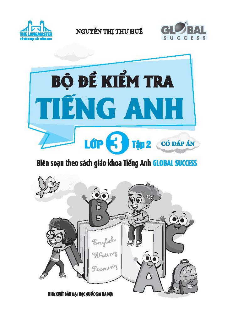 Global Success - Bộ Đề Kiểm Tra Tiếng Anh Lớp 3 - Tập 2 (Có Đáp Án)