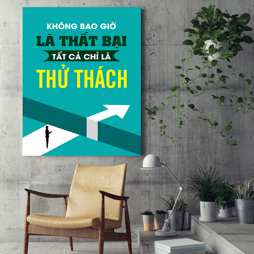 Tranh động lực Không bao giờ là thất bại, tất cả chỉ là thử thách-Model: AZ1-0289