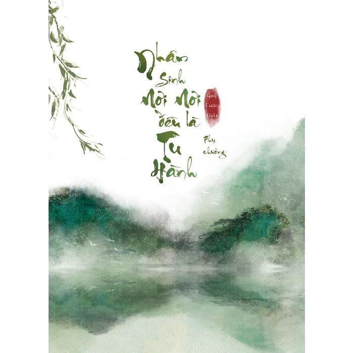 Sách Nhân Sinh Nơi Nơi Đều Là Tu Hành - Bản Quyền