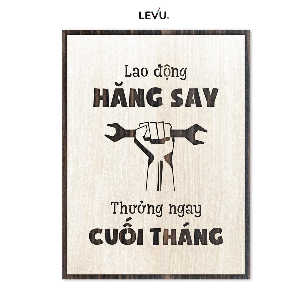 Tranh treo tường đẹp LEVU LV025 "Lao động hăng say thưởng ngay cuối tháng"