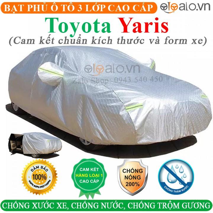 Bạt Phủ Ô Tô Toyota Yaris Cao Cấp 3 Lớp Chống Nắng Nóng Chống Nước Chống xước | OTOALO