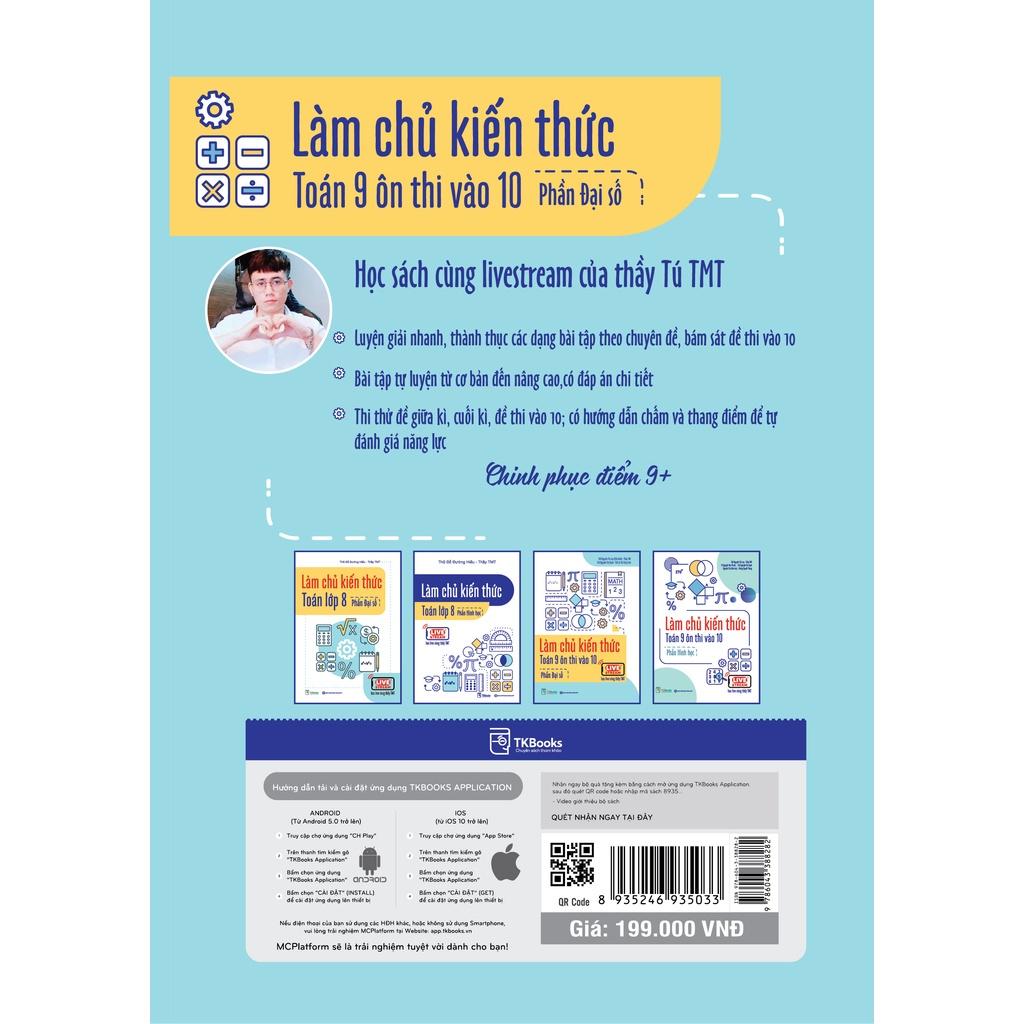 Sách Combo Làm chủ kiến thức Toán 9 ôn thi vào 10 (Đại số và Hình học) - MCBOOKS - BẢN QUYỀN - Combo