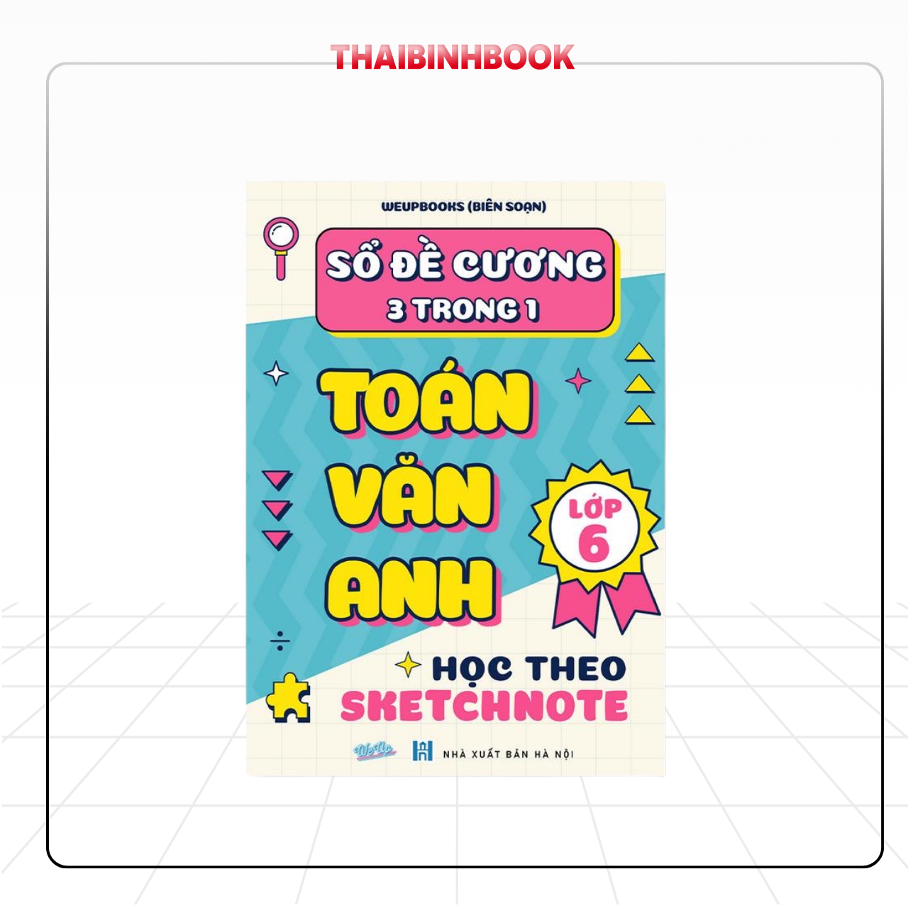 Sách Sổ Tay Đề Cương Toán Văn Anh SKETCHNOTE Lớp 6